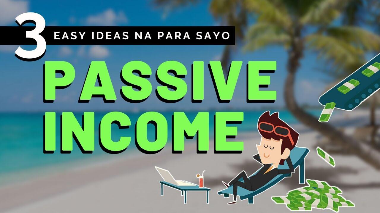 3-easy-passive-income-ideas-para-sa-mabilis-mong-pag-yaman 1 maxresdefault 116 compress