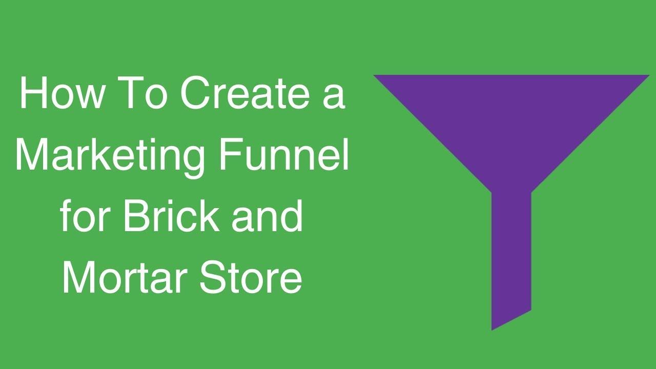 how-to-create-a-marketing-funnel-for-brick-and-mortar-store 1 maxresdefault 98 compress