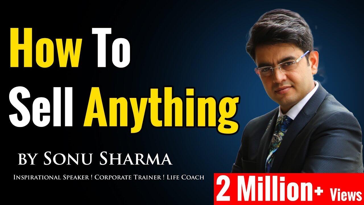 how-to-sell-anything-sales-motivations-sonu-sharma-for-association-cont-7678481813 7 maxresdefault 132 compress