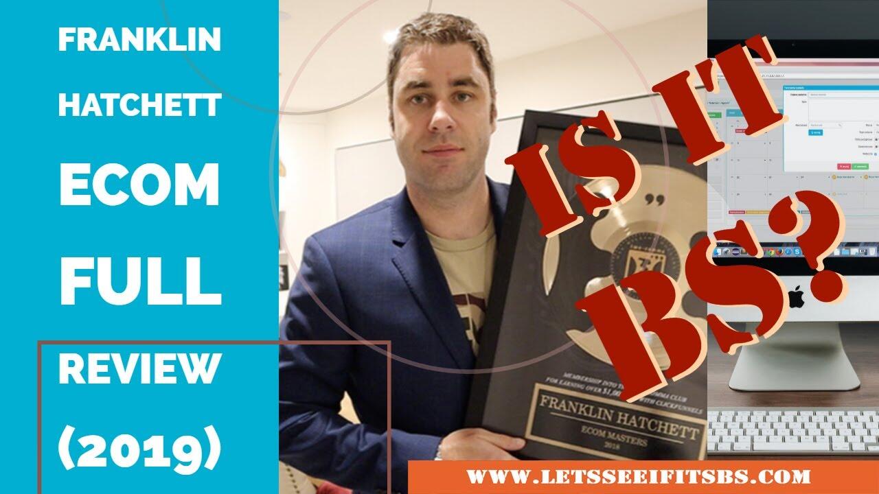 Franklin Hatchett ecom FULL Review (2019) 9 maxresdefault 115 compress