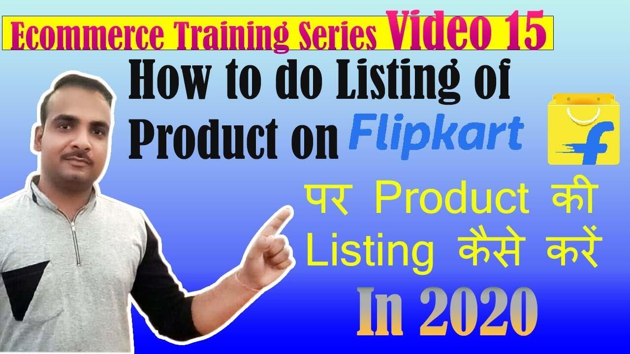 Ecommerce Training: Flipkart Pe Listing Kaise Kare | Online Business Ideas From Home in Hindi (15) 3 maxresdefault 48 compress