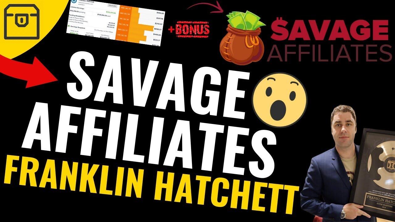 Savage Affiliates Review by Franklin Hatchett 2 maxresdefault 51 compress