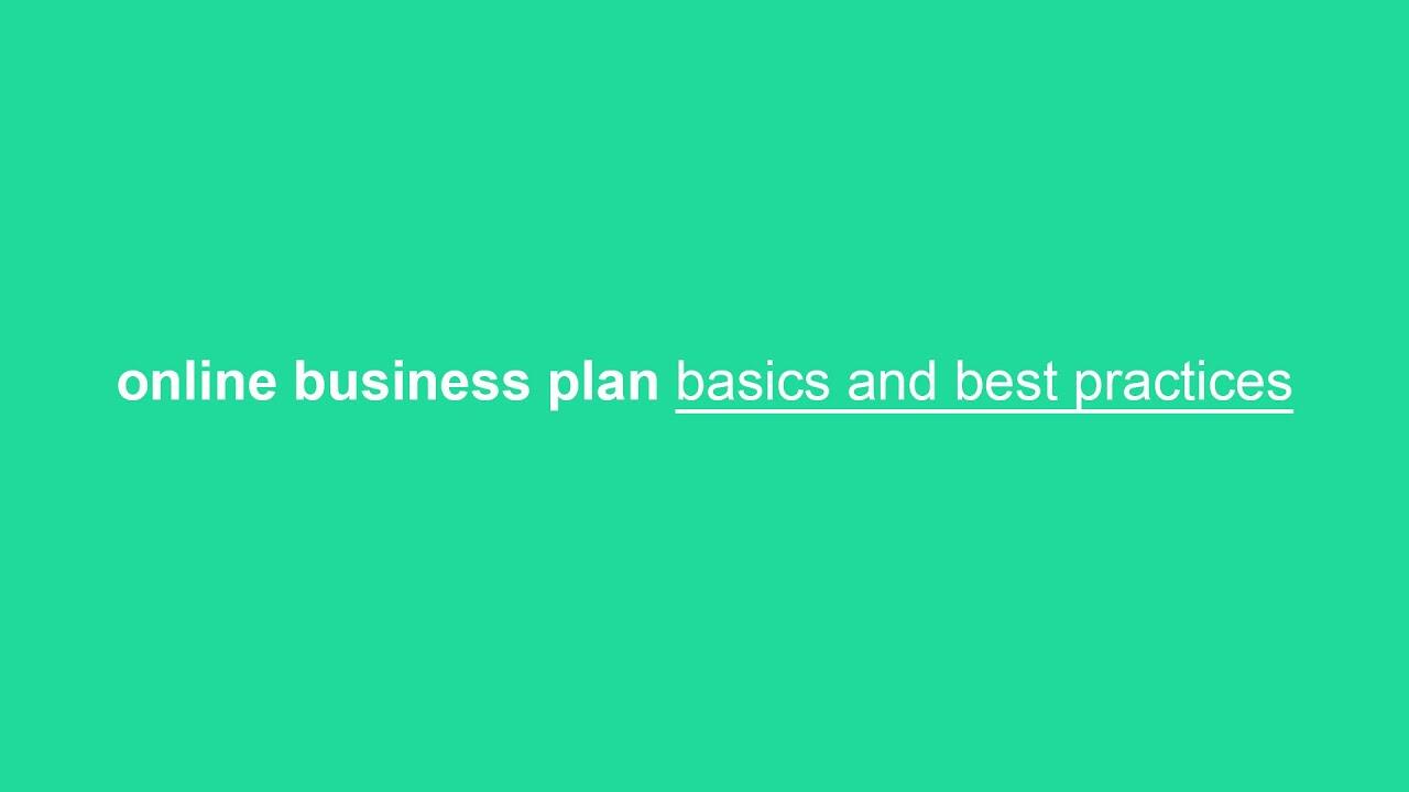 Online business plan basics and best practices 5 maxresdefault 143 compress