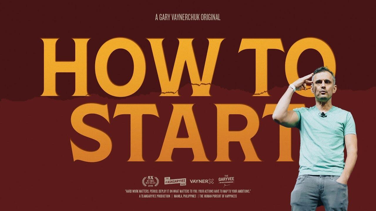 HOW TO START | A Gary Vaynerchuk Original 9 maxresdefault 89 compress