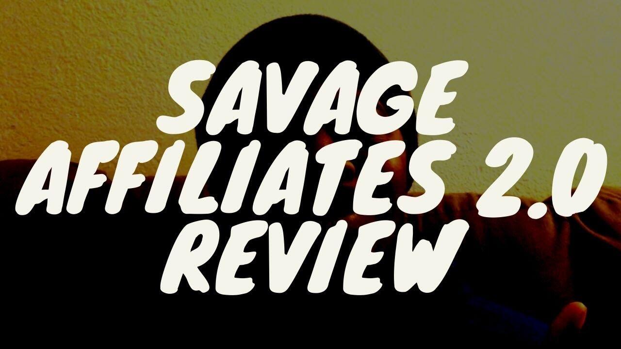 Savage Affiliates 2.0 Review by Franklin Hatchett 2020 9 maxresdefault 32 compress
