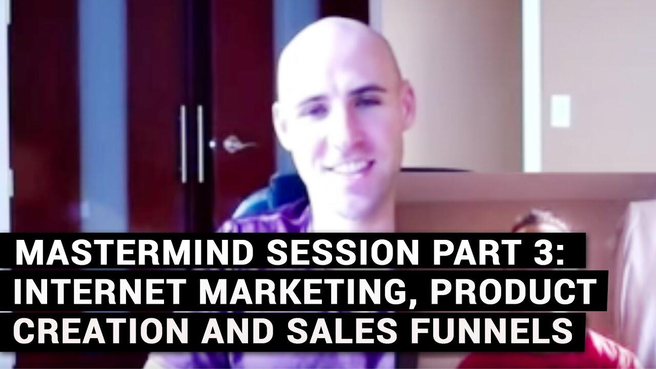 Mastermind Session Part 3: Internet Marketing, Product Creation And Sales Funnels 7 maxresdefault 119 compress