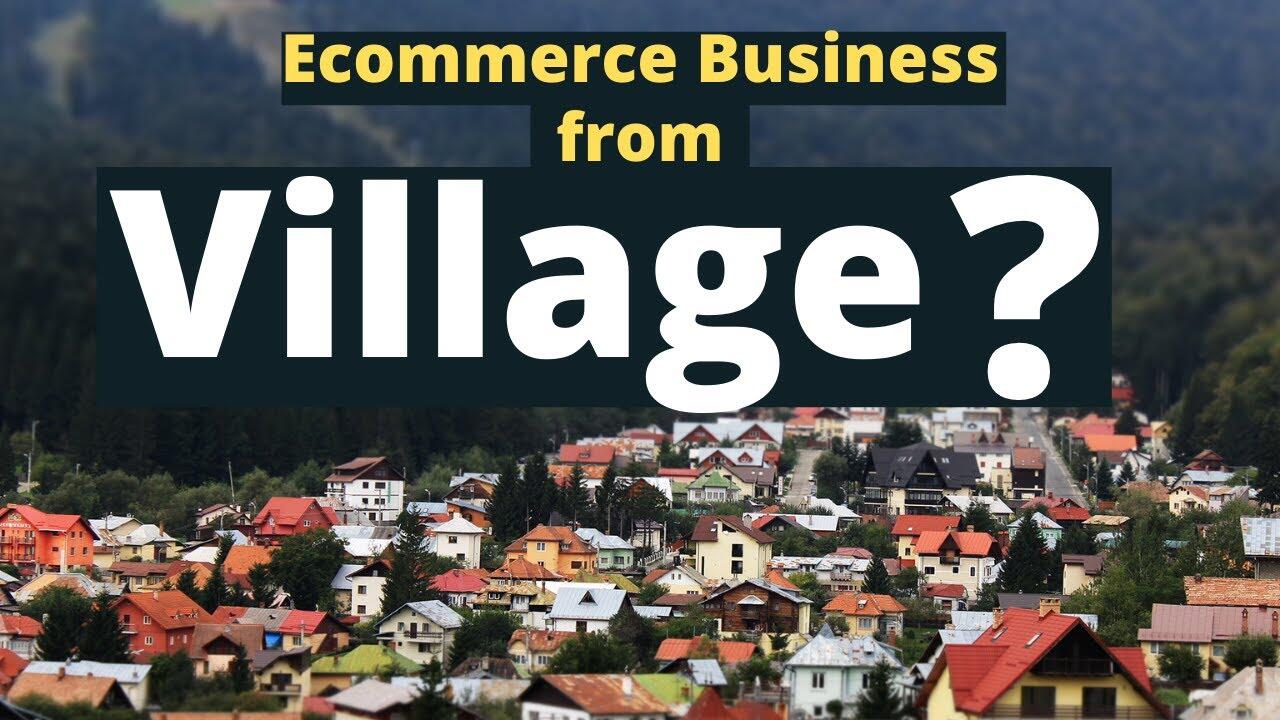How to Start Ecommerce Business from Village ? | How to start online business from Village? 1 1639180450 maxresdefault compress