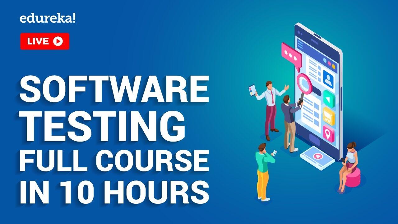 Software Testing Full Course In 10 Hours | Software Testing Tutorial | Edureka 9 1645985294 maxresdefault compress