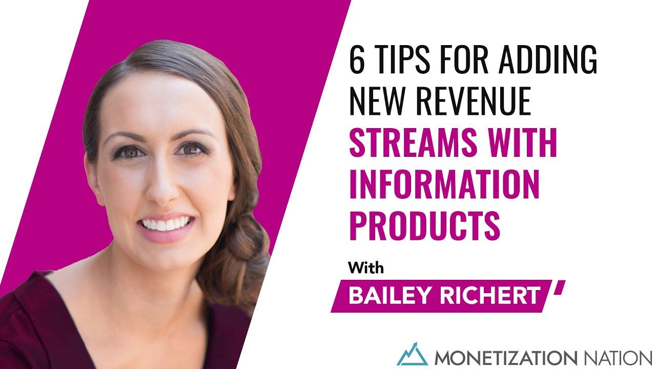 6 Tips for Adding New Revenue Streams with Information Products (with Bailey Richert) 1 1649260678 maxresdefault compress