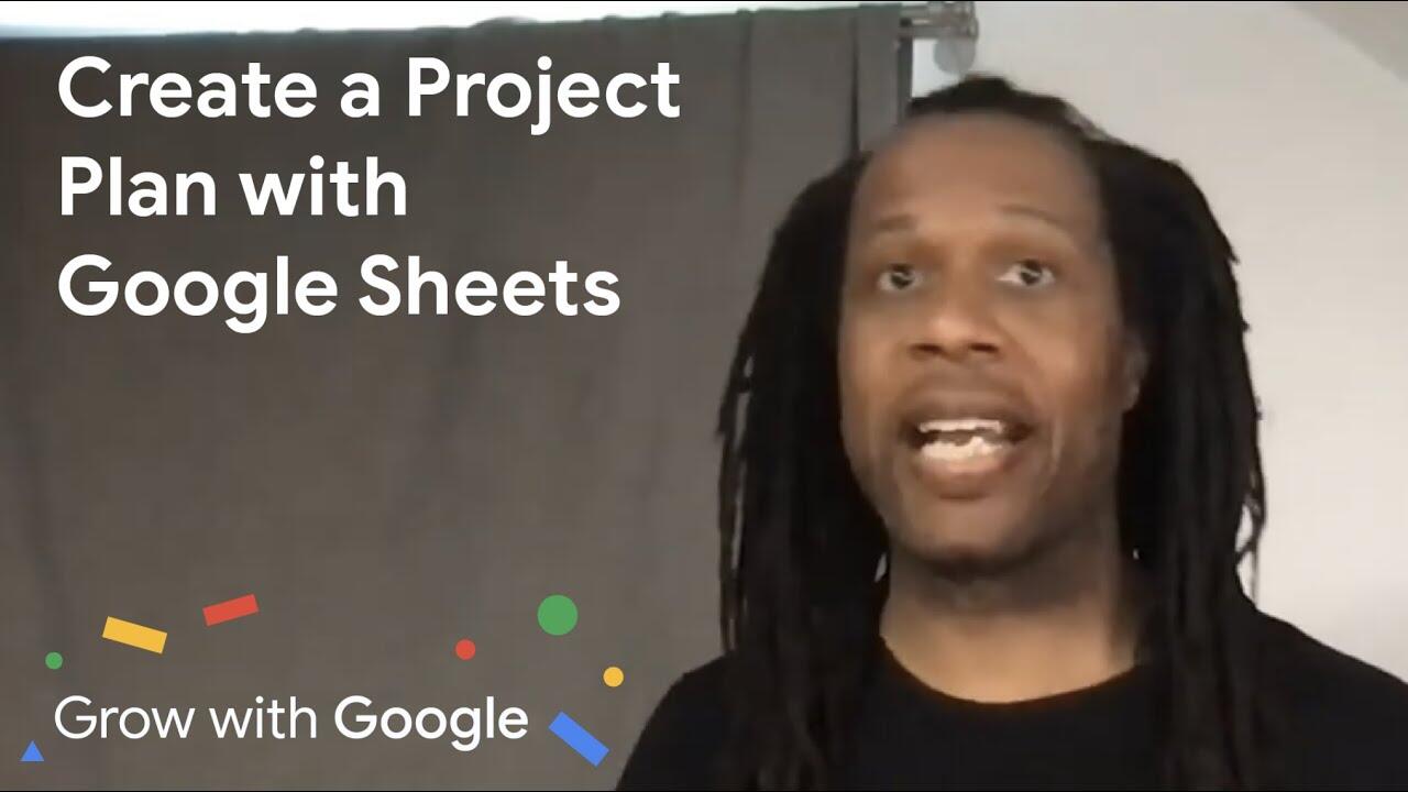 Create a Project Plan with Google Sheets | Grow with Google 1 1649483620 maxresdefault compress