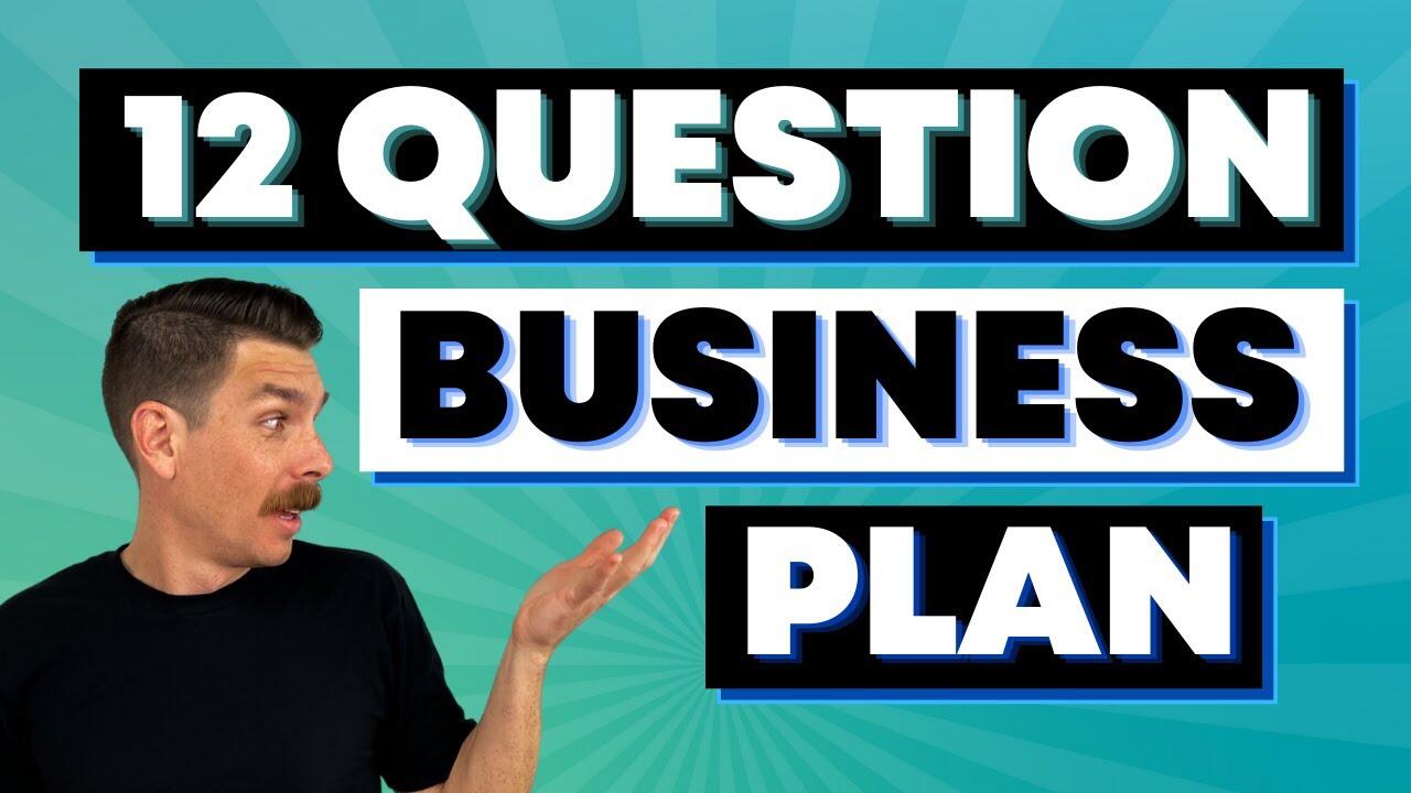 Let's build a business plan with 12 Q's in 12 minutes (includes PDF template) 1 1651820938 maxresdefault compress