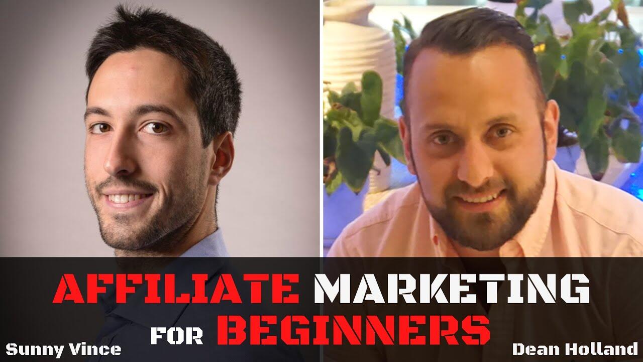 Affiliate Marketing for Beginners 2022 - How To Make Money With Affiliate Marketing (Dean Holland) 1 1654850553 maxresdefault compress