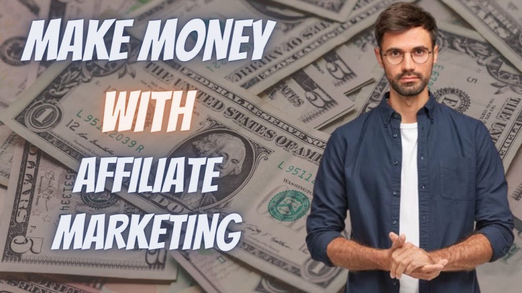 How To Make Money Online with Affiliate Marketing