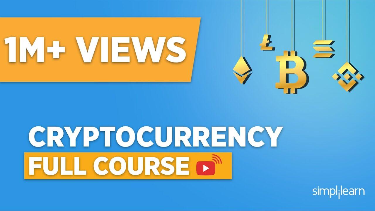 Cryptocurrency Full Course | Cryptocurrency For Beginners | Cryptocurrency Explained | Simplilearn 6 1675732056 maxresdefault compress