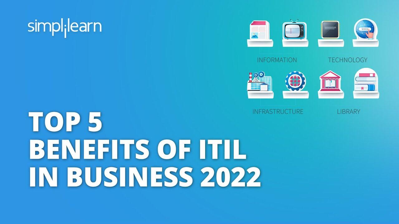 Top 5 Benefits Of ITIL In Business 2022 | ITIL Benefits | ITIL Training | #Shorts | Simplilearn 8