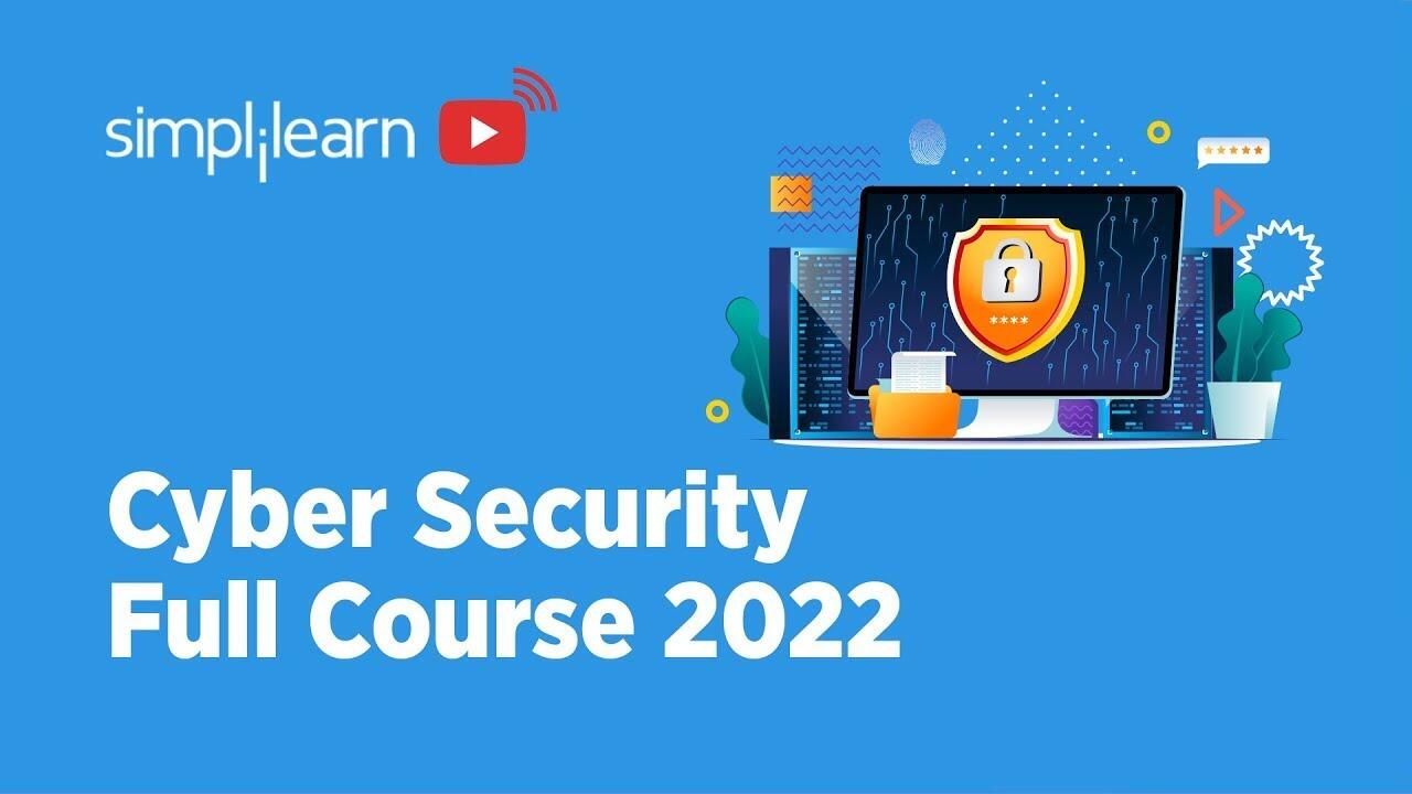 Cyber Security Full Course 2022 | Cyber Security Course Training For Beginners 2022 | Simplilearn 5