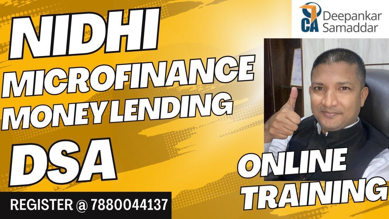 Online 30 days Training | Microfinance | NIDHI | DSA | Money Lending | CA. Deepankar Samaddar 2