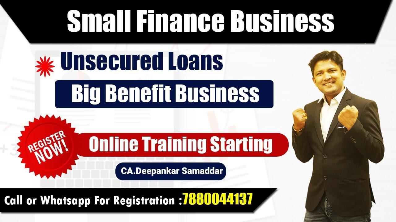 Small Finance Business I Unsecured Loan I Online Training Starting I Register Now @ 7880044137 9