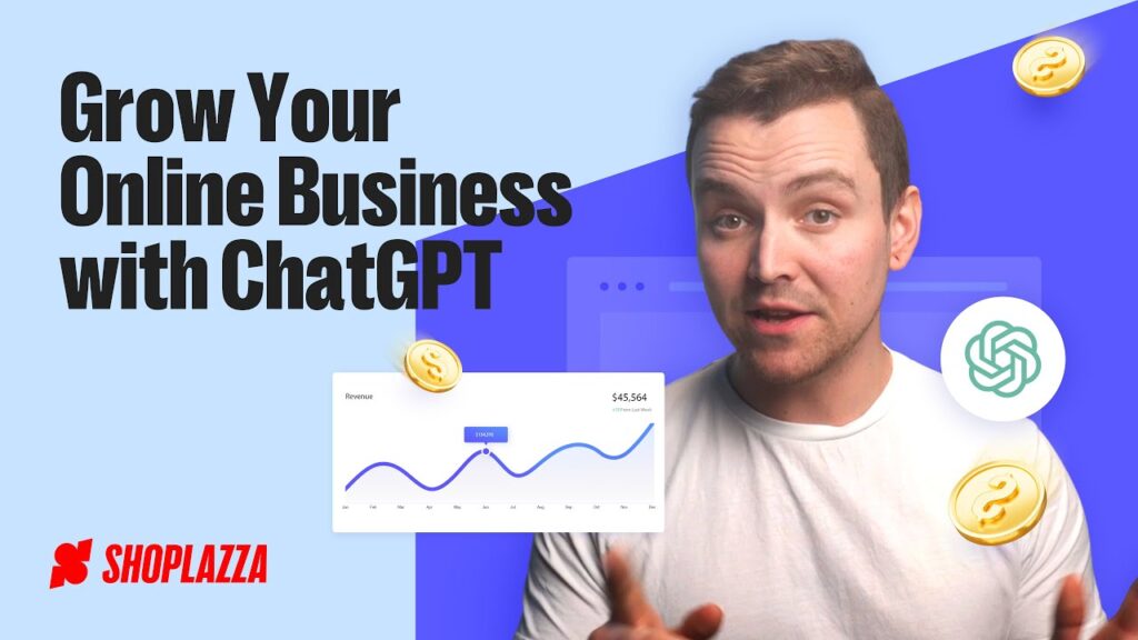 Easiest Way to Grow Your Online Business with ChatGPT｜Shoplazza Ecommerce