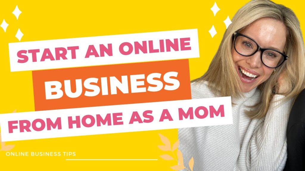 Start an Online Business From Home as a Mom 1 1683551969 maxresdefault