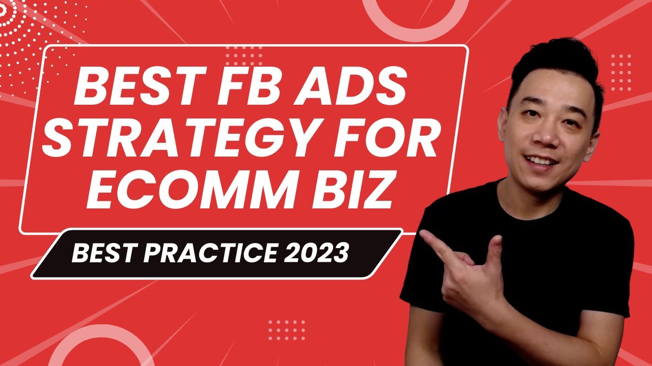 Best FB Ads Strategy for Ecommerce Business 1