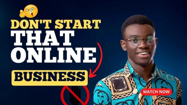 Don't start that Online business until you've gotten hold of this (Secrets) 1 1685801548 maxresdefault Don't start that Online business until you've gotten hold of this (Secrets)