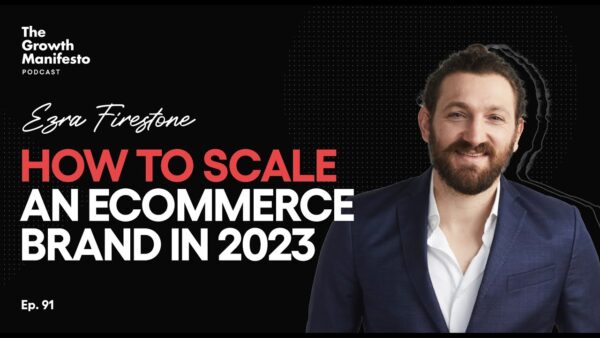 How to scale an ecommerce brand in 2023 | Ezra Firestone 1 1688164194 maxresdefault How to scale an ecommerce brand in 2023 | Ezra Firestone