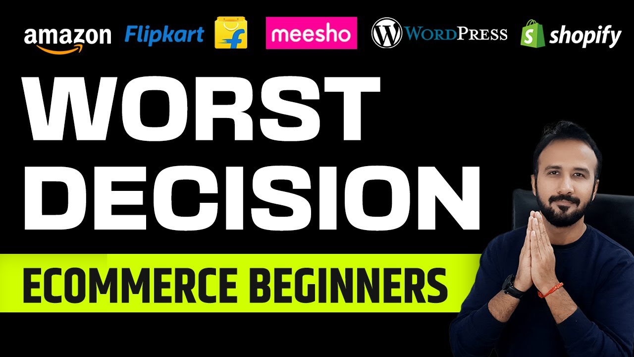 The Worst Mistakes I Made When Starting My Online Ecommerce Business on Amazon & Flipkart 🔥 1