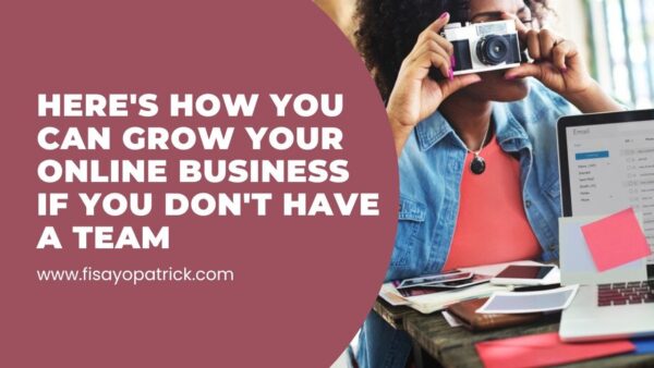 GROW YOUR ONLINE BIZ WITHOUT A TEAM