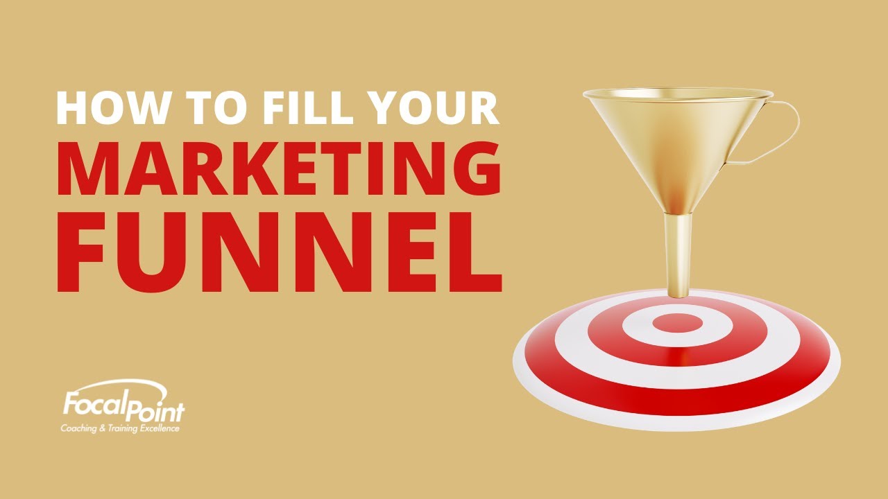 How to fill your marketing funnel