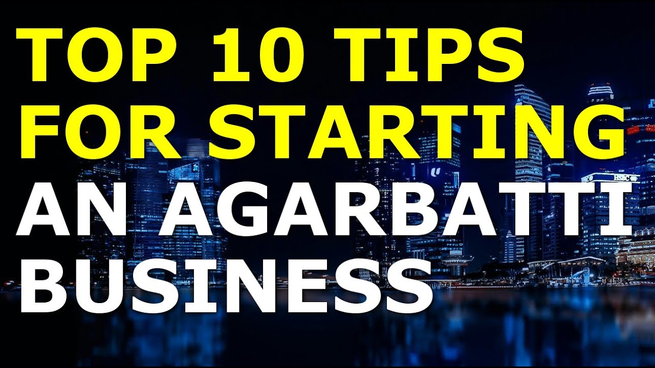 Starting an Agarbatti Business Tips | Free Agarbatti Business Plan Template Included
