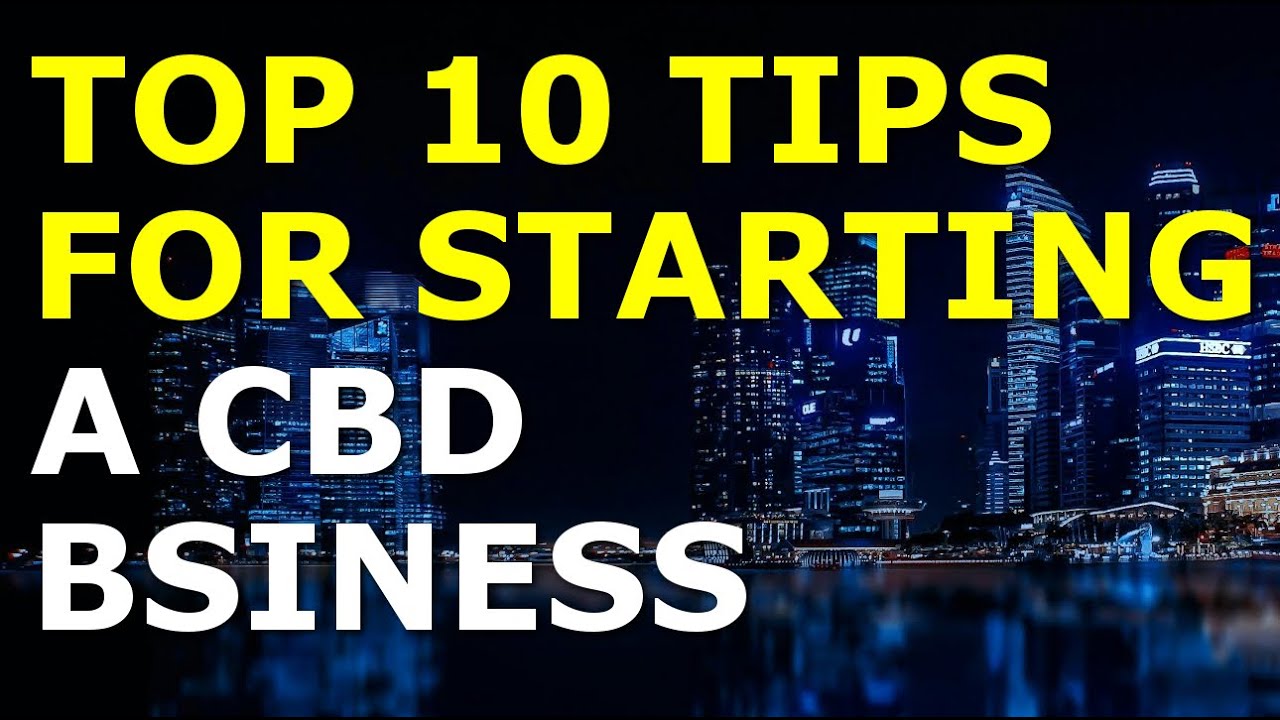 Starting a CBD Business Tips | Free CBD Business Plan Template Included 1 Starting a CBD Business Tips | Free CBD Business Plan Template Included