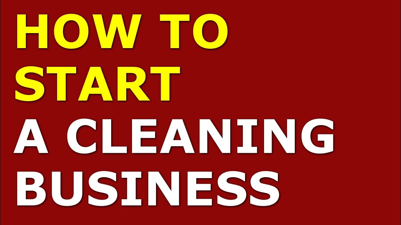 How to Start a Cleaning Business | Free Cleaning Business Plan Included 1 How to Start a Cleaning Business | Free Cleaning Business Plan Included