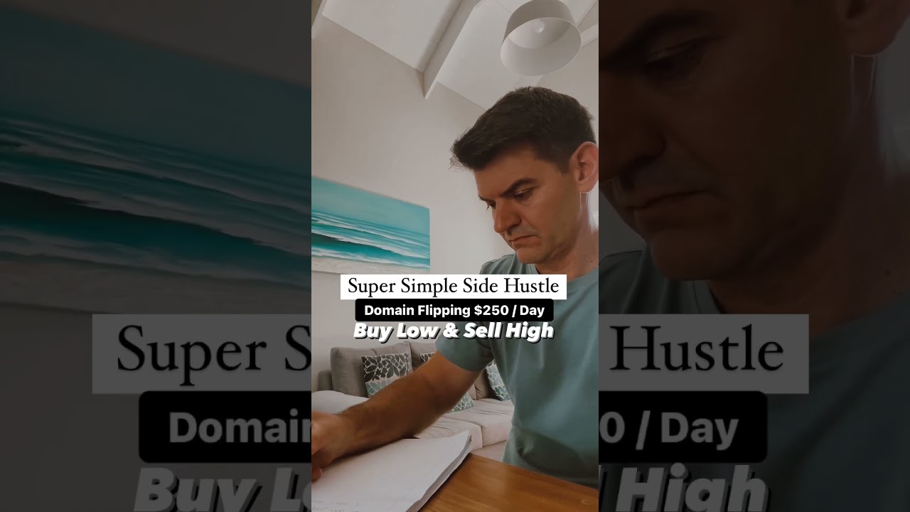 Super Simple Side Hustle. Domain Flipping $250 / Day. Buy Low & Sell High 1 Super Simple Side Hustle. Domain Flipping $250 / Day. Buy Low & Sell High