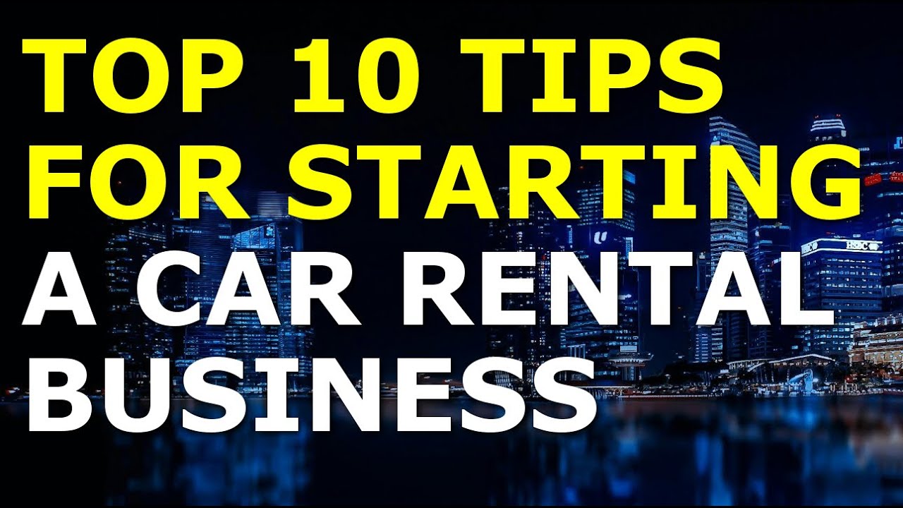 Starting a Car Rental Business Tips | Free Car Rental Business Plan Template Included 1 Starting a Car Rental Business Tips | Free Car Rental Business Plan Template Included