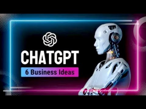 6 Profitable Business Ideas with Chat GPT: Unleashing the Future of Entrepreneurship 1 "6 Profitable Business Ideas with Chat GPT: Unleashing the Future of Entrepreneurship"