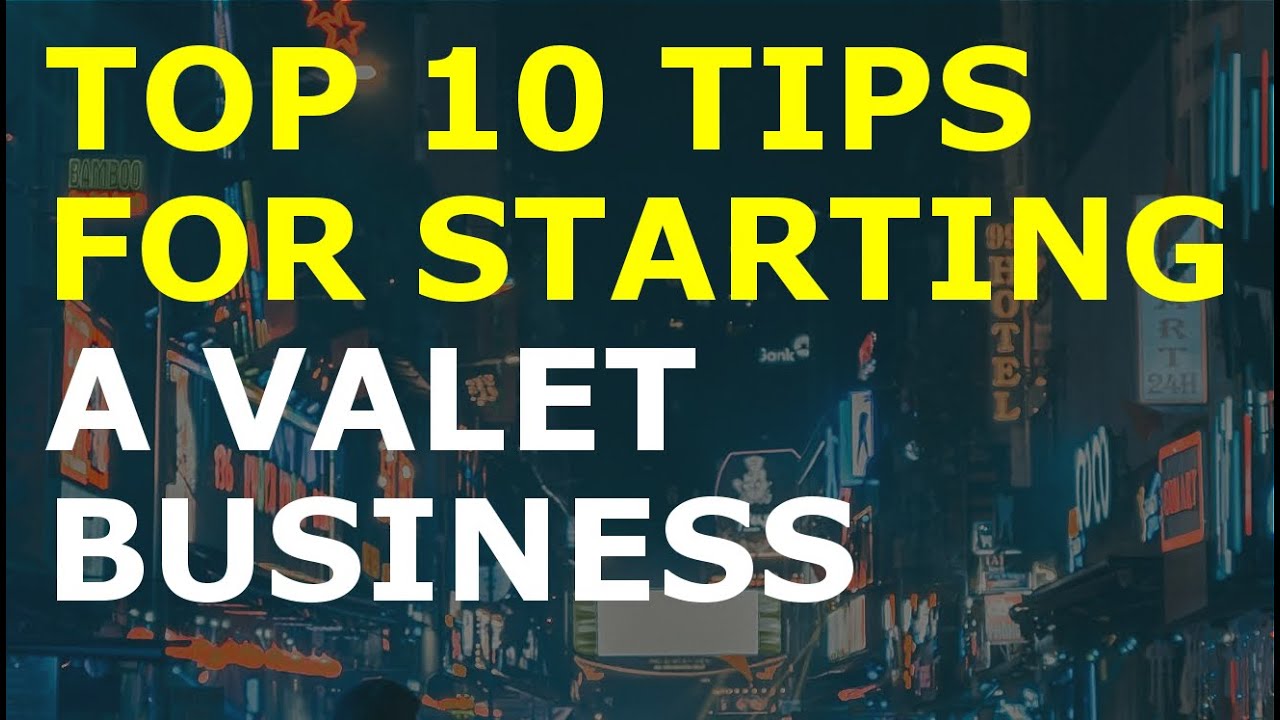 How to Start a Valet Business | Free Valet Business Plan Template Included 1 How to Start a Valet Business | Free Valet Business Plan Template Included