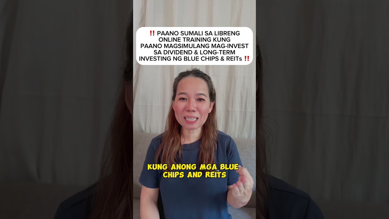 FREE ONLINE TRAINING: Paano magsimula sa BLUE CHIPS & REITs Dividend & Long-Term Investing 1 FREE ONLINE TRAINING: Paano magsimula sa BLUE CHIPS & REITs Dividend & Long-Term Investing