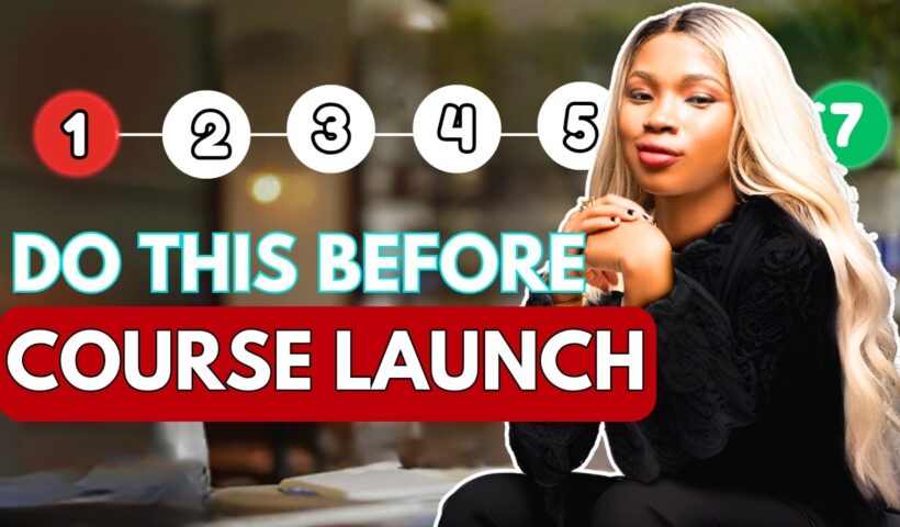 7 Key Things I Do AFTER getting an Idea to Launch an online Course