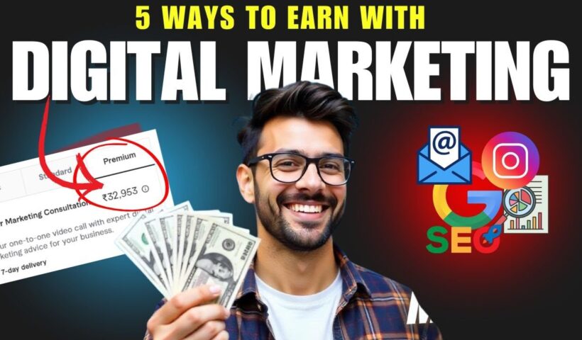 🔥5 Proven Ways to Make Money with Digital Marketing | 💸Earn Big as a Freelancer