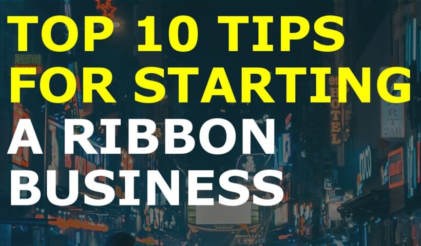 How to Start a Ribbon Business | Free Ribbon Business Plan Template Included