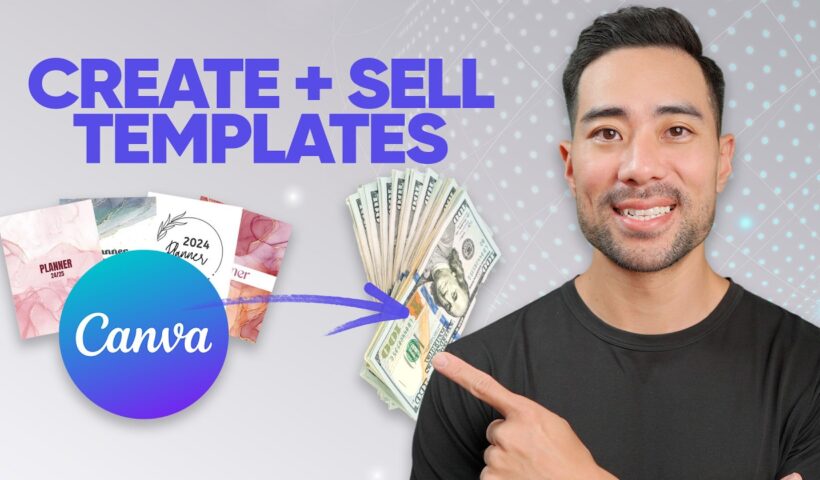 How To Create and Sell Canva Templates (Simple 4-Step Framework)