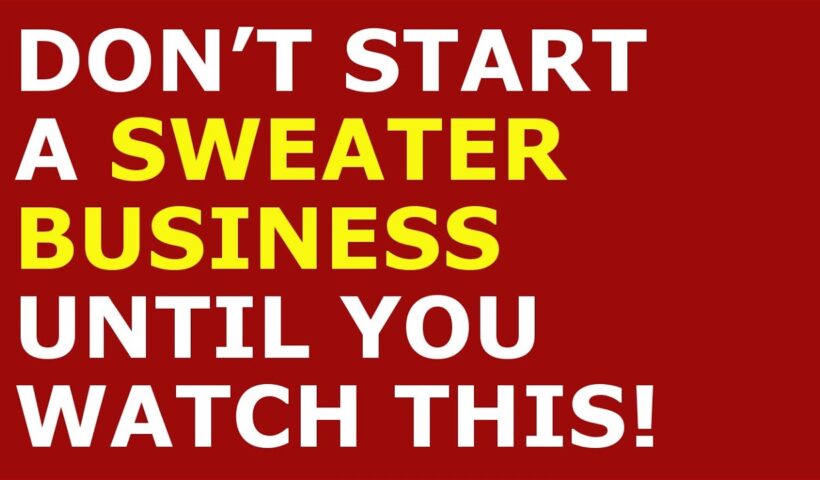 How to Start a Sweater Business | Free Sweater Business Plan Template Included