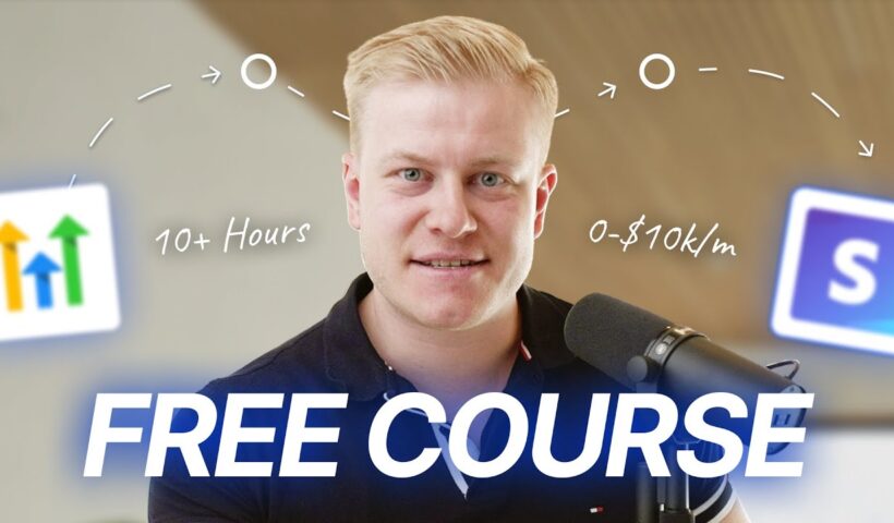 10 Hour Business Course for Beginners [Zero to $10,000/m in 2025]