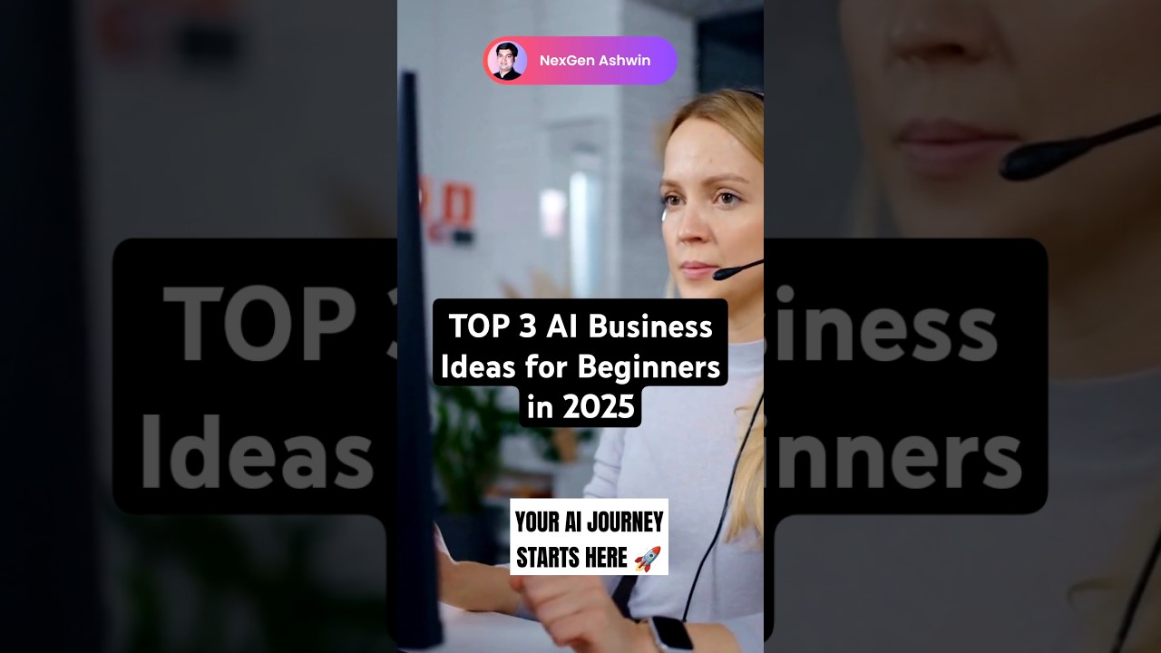 Top 3 AI Business Ideas for Beginners in 2025 | Start Your AI Journey Today! #shortvideo #shorts 1 Top 3 AI Business Ideas for Beginners in 2025 | Start Your AI Journey Today! #shortvideo #shorts