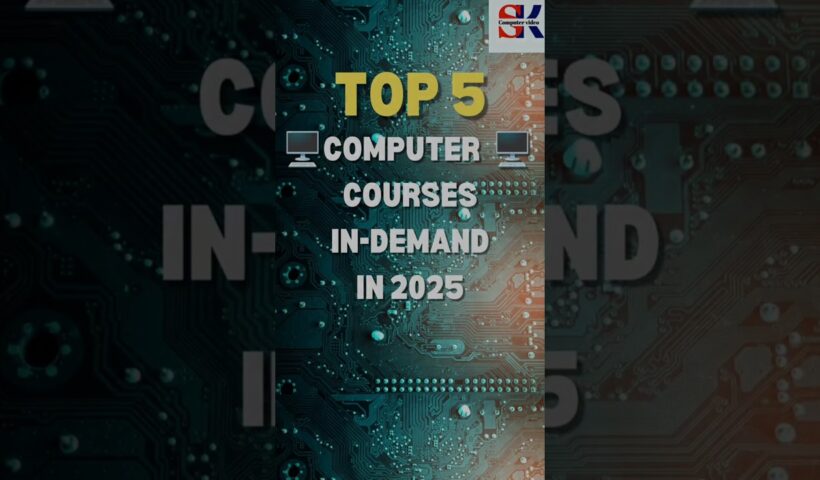 Top 5 😱 computer courses in-demand in 2025.