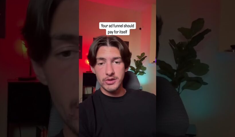 Your ad funnel should pay for itself #business #scaleyourbusiness #onlinebusiness #businessadvice