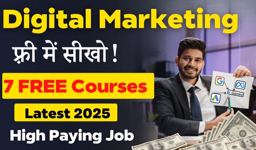 Digital Marketing सीखो फ्री में  | 7 Best FREE Digital Marketing Courses 🔥