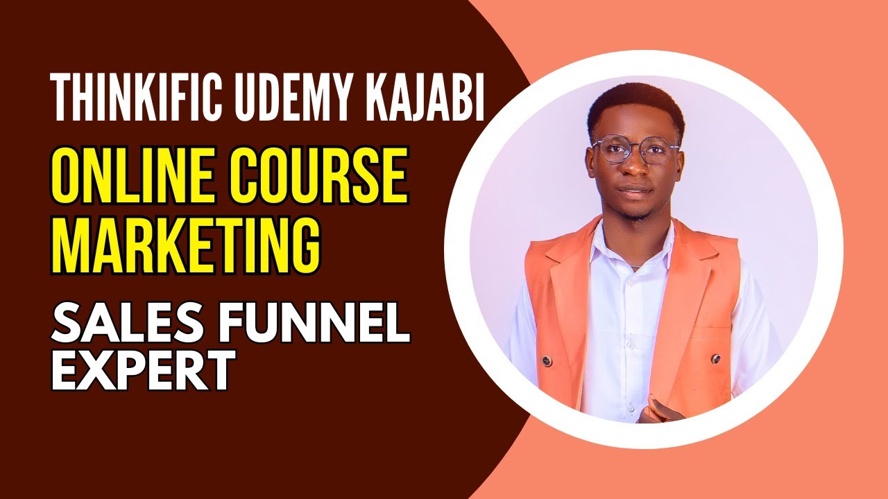 Kajabi Online Course Marketing | Thinkific Udemy | Sales Funnel Expert