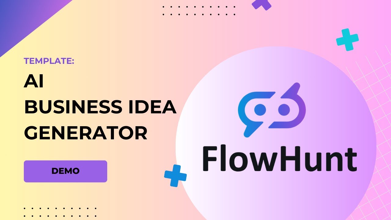 ЁЯЪАBusiness Idea Generator Template Demo! FlowHunt 1 ЁЯЪАBusiness Idea Generator Template Demo! FlowHunt